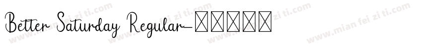 Better Saturday Regular字体转换
